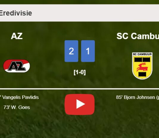 AZ clutches a 2-1 win against SC Cambuur. HIGHLIGHTS