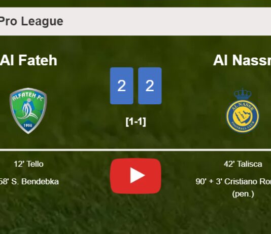 Al Fateh and Al Nassr draw 2-2 on Friday. HIGHLIGHTS