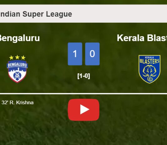 Bengaluru overcomes Kerala Blasters 1-0 with a goal scored by R. Krishna. HIGHLIGHTS