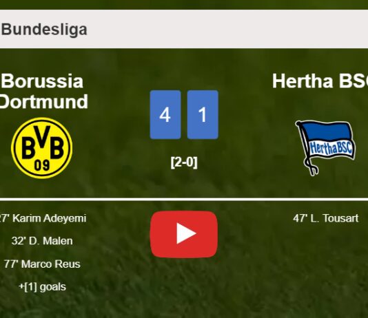 Borussia Dortmund conquers Hertha BSC 4-1 after recovering from a 0-1 deficit. HIGHLIGHTS