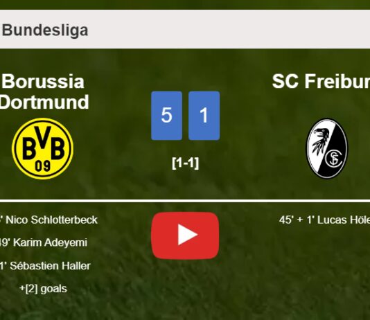 Borussia Dortmund obliterates SC Freiburg 5-1 with a great performance. HIGHLIGHTS