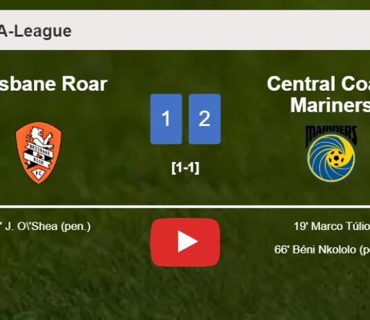 Central Coast Mariners defeats Brisbane Roar 2-1. HIGHLIGHTS