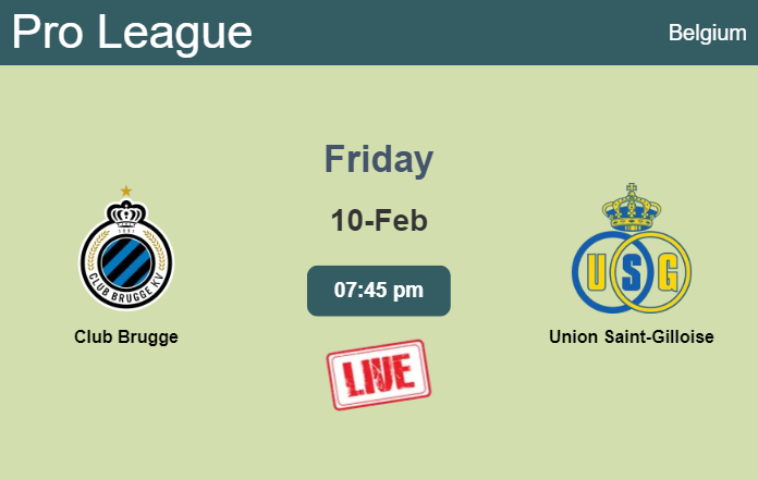 How to watch Club Brugge vs. Union Saint-Gilloise on live stream and at ...