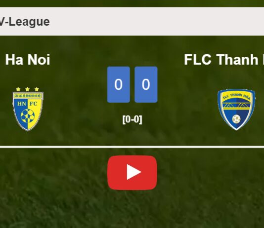 Ha Noi draws 0-0 with FLC Thanh Hoa on Friday. HIGHLIGHTS