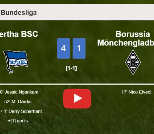 Hertha BSC estinguishes Borussia Mönchengladbach 4-1 with a fantastic performance. HIGHLIGHTS