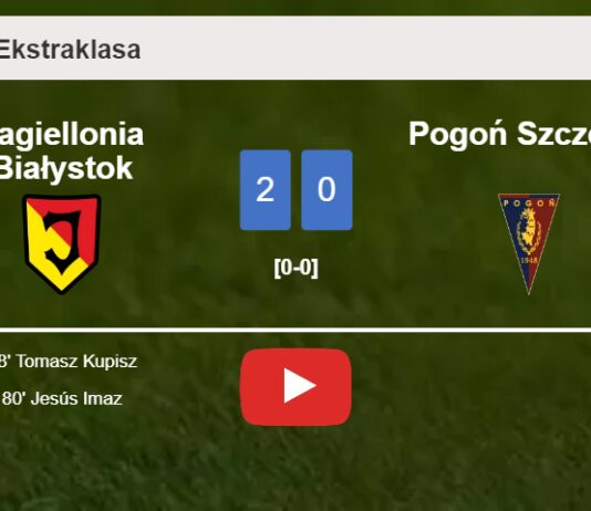Jagiellonia Białystok beats Pogoń Szczecin 2-0 on Saturday. HIGHLIGHTS