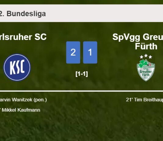 Karlsruher SC recovers a 0-1 deficit to best SpVgg Greuther Fürth 2-1