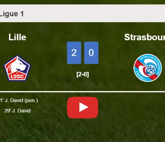 J. David scores a double to give a 2-0 win to Lille over Strasbourg. HIGHLIGHTS
