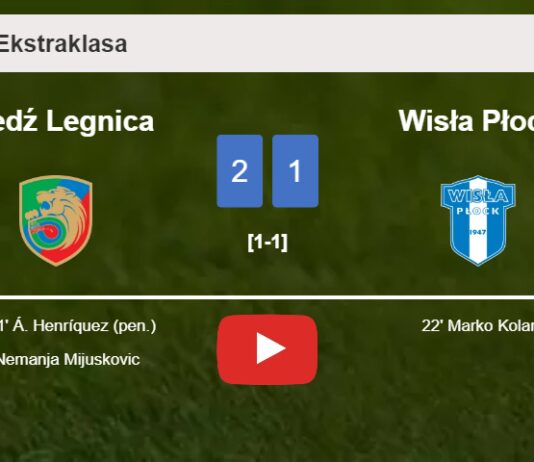 Miedź Legnica recovers a 0-1 deficit to beat Wisła Płock 2-1. HIGHLIGHTS