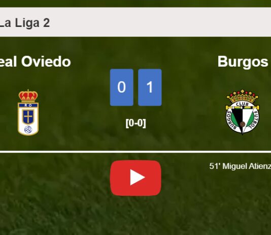 Burgos beats Real Oviedo 1-0 with a goal scored by M. Atienza. HIGHLIGHTS