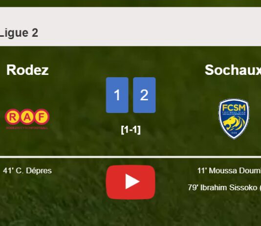 Sochaux defeats Rodez 2-1. HIGHLIGHTS
