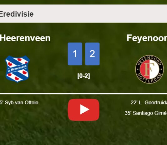 Feyenoord prevails over SC Heerenveen 2-1. HIGHLIGHTS