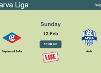 How to watch Septemvri Sofia vs. Arda on live stream and at what time