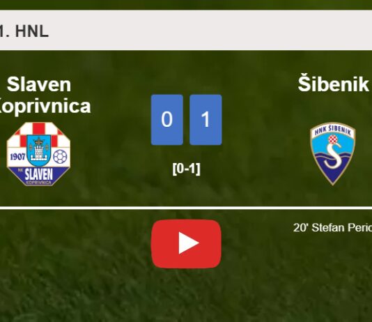 Šibenik beats Slaven Koprivnica 1-0 with a goal scored by S. Peric. HIGHLIGHTS