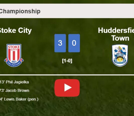 Stoke City defeats Huddersfield Town 3-0. HIGHLIGHTS