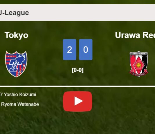 Tokyo beats Urawa Reds 2-0 on Saturday. HIGHLIGHTS
