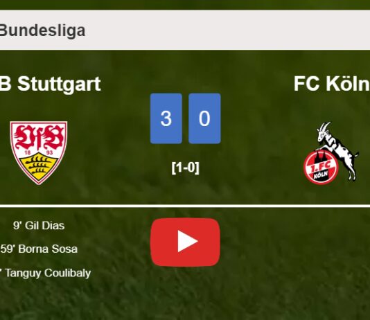 VfB Stuttgart defeats FC Köln 3-0. HIGHLIGHTS