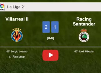 Villarreal II recovers a 0-1 deficit to beat Racing Santander 2-1. HIGHLIGHTS