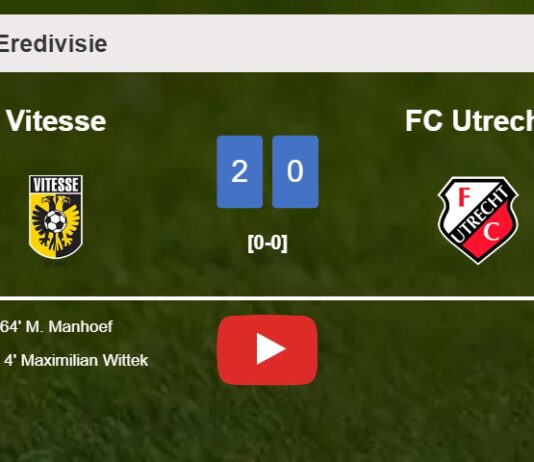 Vitesse defeats FC Utrecht 2-0 on Sunday. HIGHLIGHTS