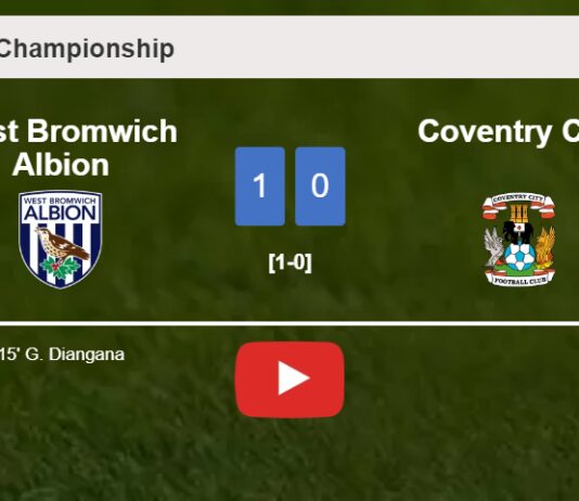 West Bromwich Albion beats Coventry City 1-0 with a goal scored by G. Diangana. HIGHLIGHTS