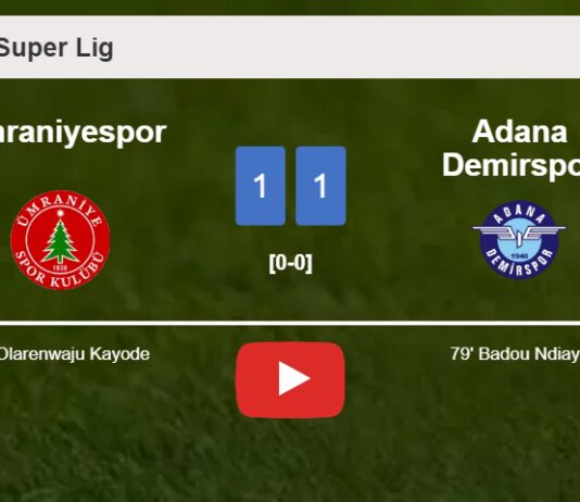 Ümraniyespor snatches a draw against Adana Demirspor. HIGHLIGHTS
