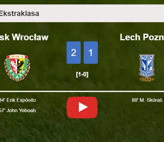 Śląsk Wrocław snatches a 2-1 win against Lech Poznań. HIGHLIGHTS