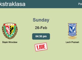 How to watch Śląsk Wrocław vs. Lech Poznań on live stream and at what time