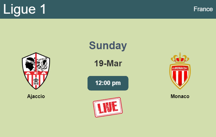 How to watch Ajaccio vs. Monaco on live stream and at what time