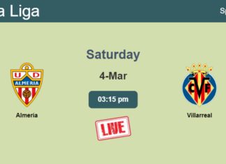 How to watch Almería vs. Villarreal on live stream and at what time