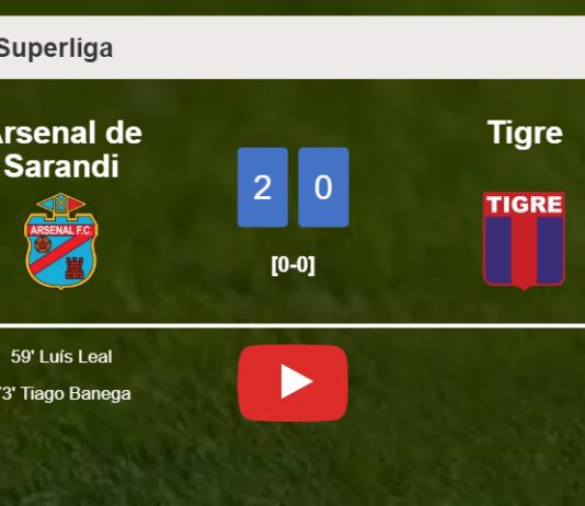 Arsenal de Sarandi defeats Tigre 2-0 on Saturday. HIGHLIGHTS