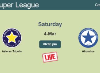 How to watch Asteras Tripolis vs. Atromitos on live stream and at what time