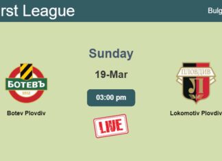 How to watch Botev Plovdiv vs. Lokomotiv Plovdiv on live stream and at what time