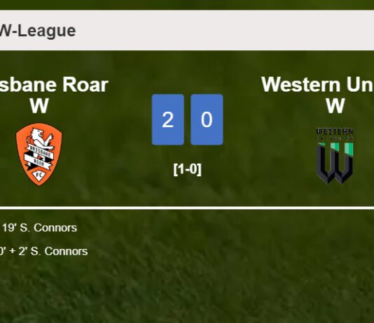 S. Conn­ors scores 2 goals to give a 2-0 win to Brisbane Roar W over Western United W