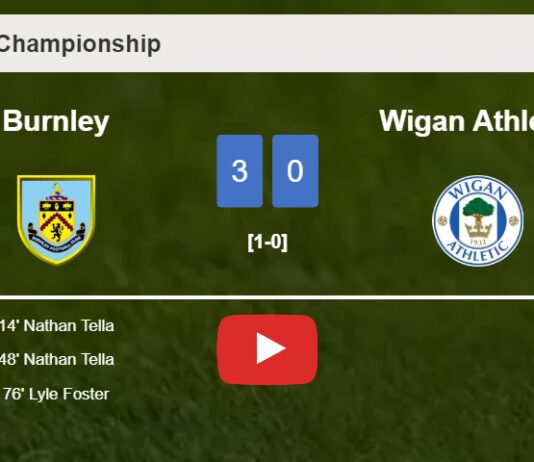 Burnley beats Wigan Athletic 3-0. HIGHLIGHTS