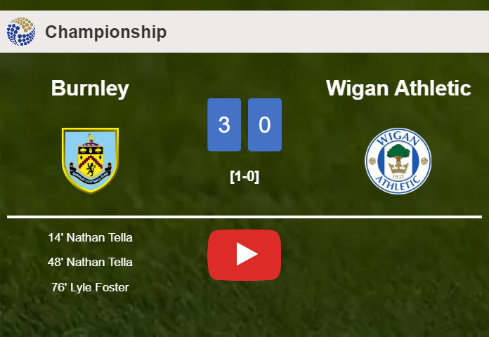 Burnley beats Wigan Athletic 3-0. HIGHLIGHTS