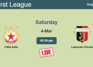 How to watch CSKA Sofia vs. Lokomotiv Plovdiv on live stream and at what time