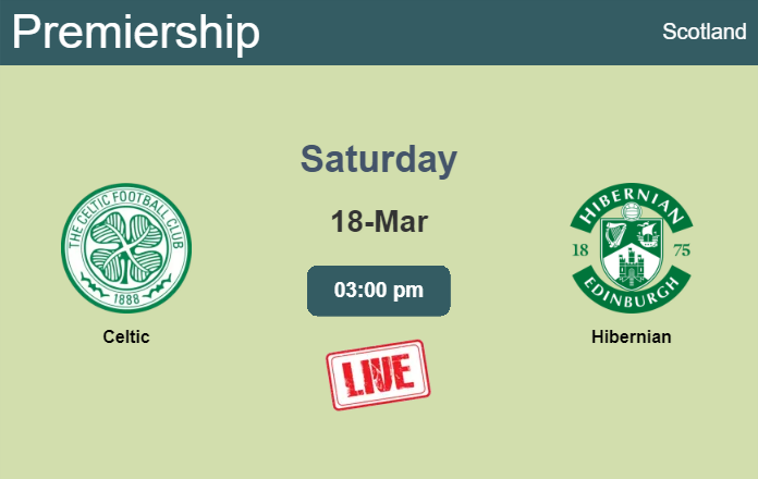 How to watch Celtic vs. Hibernian on live stream and at what time