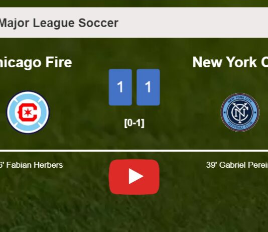 Chicago Fire and New York City draw 1-1 on Saturday. HIGHLIGHTS