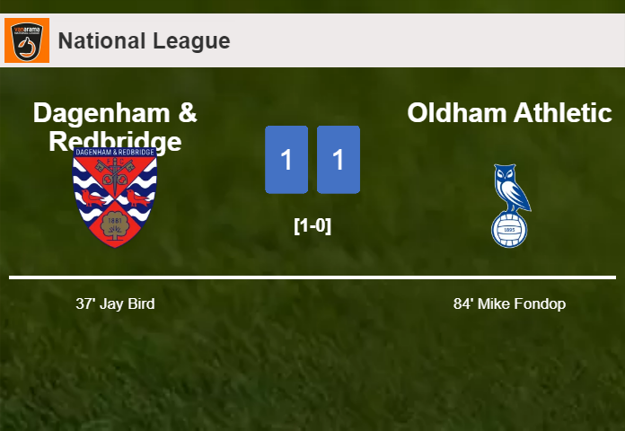Dagenham & Redbridge and Oldham Athletic draw 1-1 on Saturday