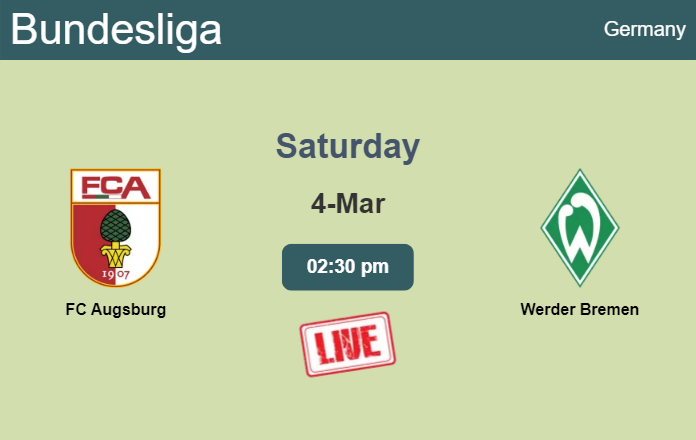 How to watch FC Augsburg vs. Werder Bremen on live stream and at what time