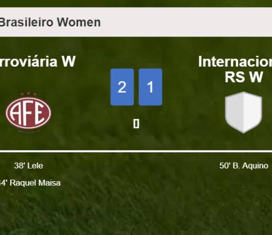 Ferroviária W beats Internacional RS W 2-1
