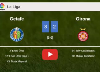 Getafe tops Girona 3-2. HIGHLIGHTS