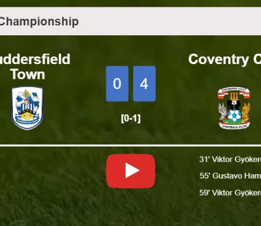 Coventry City beats Huddersfield Town 4-0 after playing a incredible match. HIGHLIGHTS