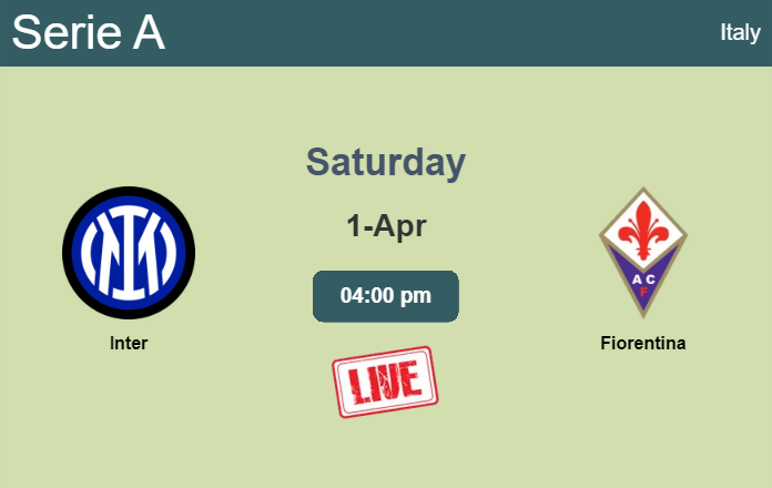 How to watch Inter vs. Fiorentina on live stream and at what time