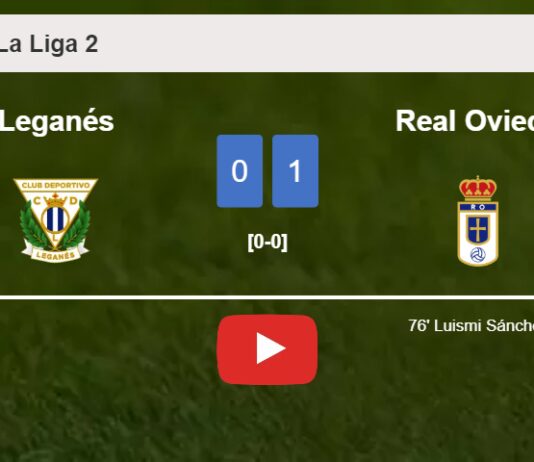 Real Oviedo overcomes Leganés 1-0 with a goal scored by L. Sánchez. HIGHLIGHTS