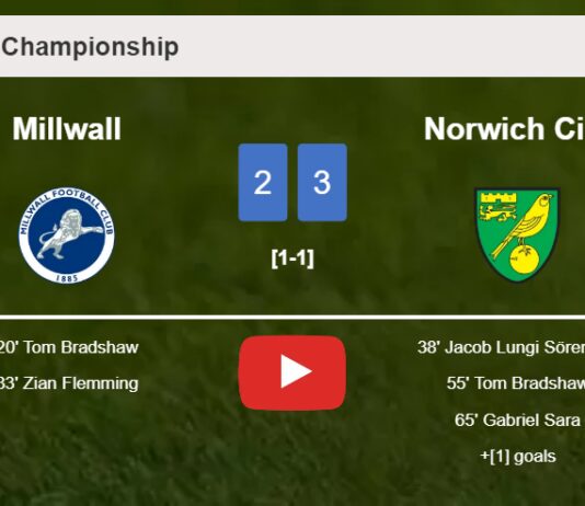 Norwich City prevails over Millwall 3-2. HIGHLIGHTS