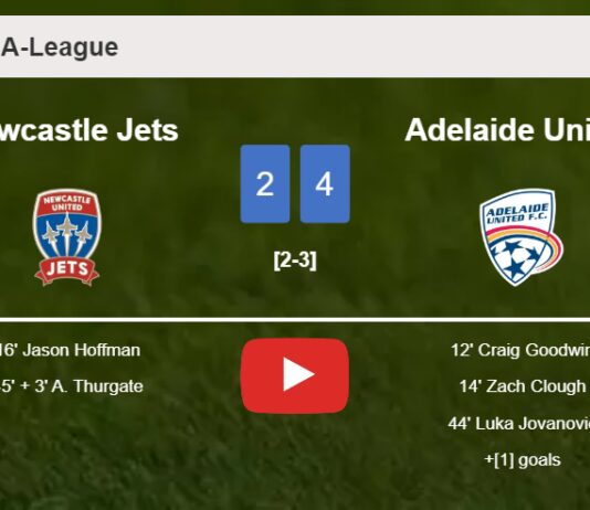 Adelaide United tops Newcastle Jets 4-2. HIGHLIGHTS