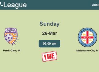How to watch Perth Glory W vs. Melbourne City W on live stream and at what time