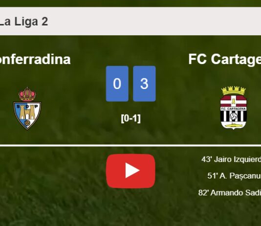 FC Cartagena beats Ponferradina 3-0. HIGHLIGHTS