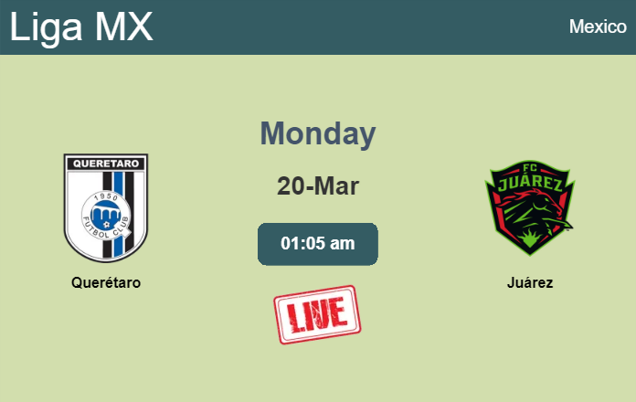 How to watch Querétaro vs. Juárez on live stream and at what time
